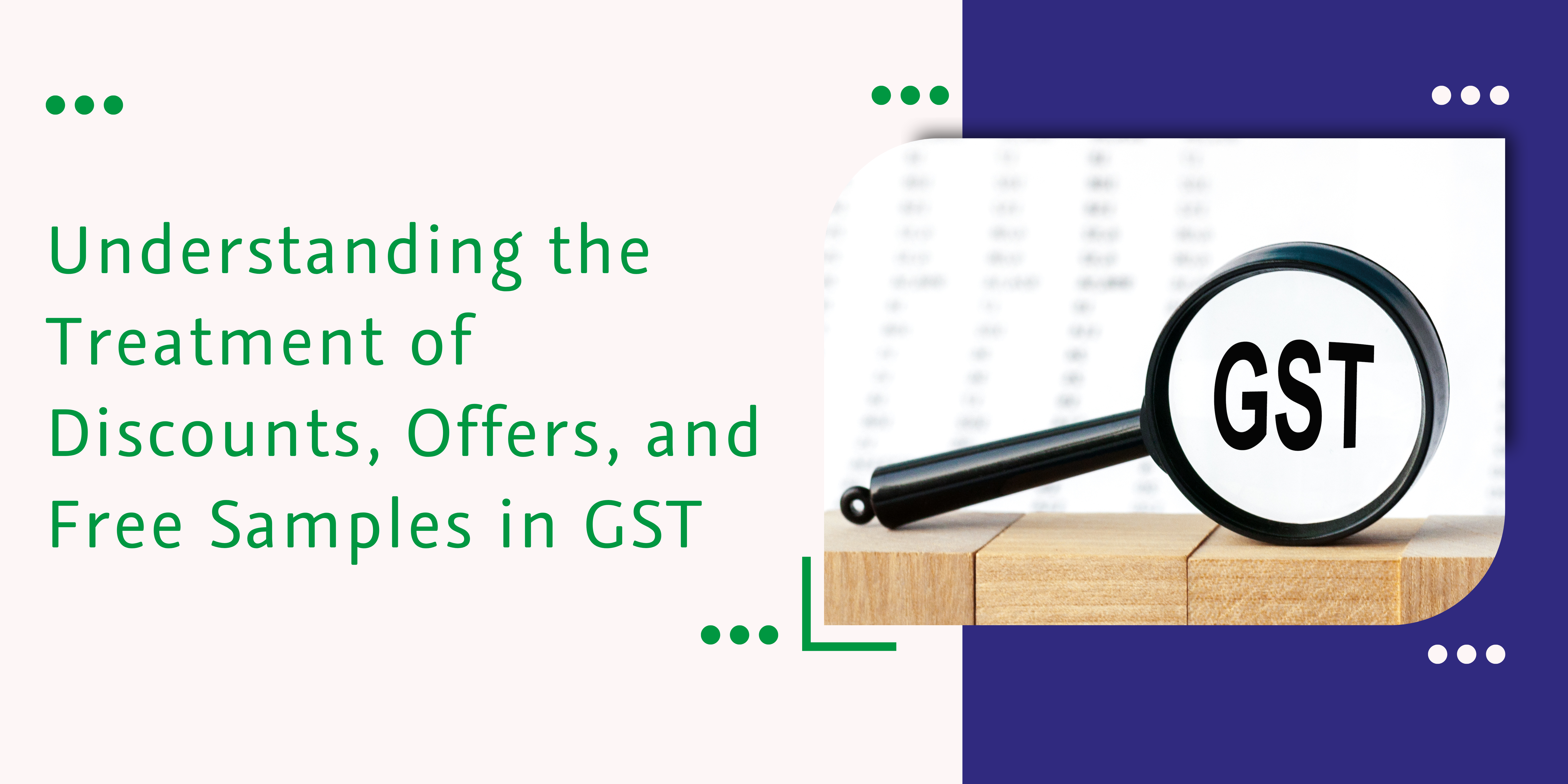 understanding the treatment of discounts, offers, and free samples in gst