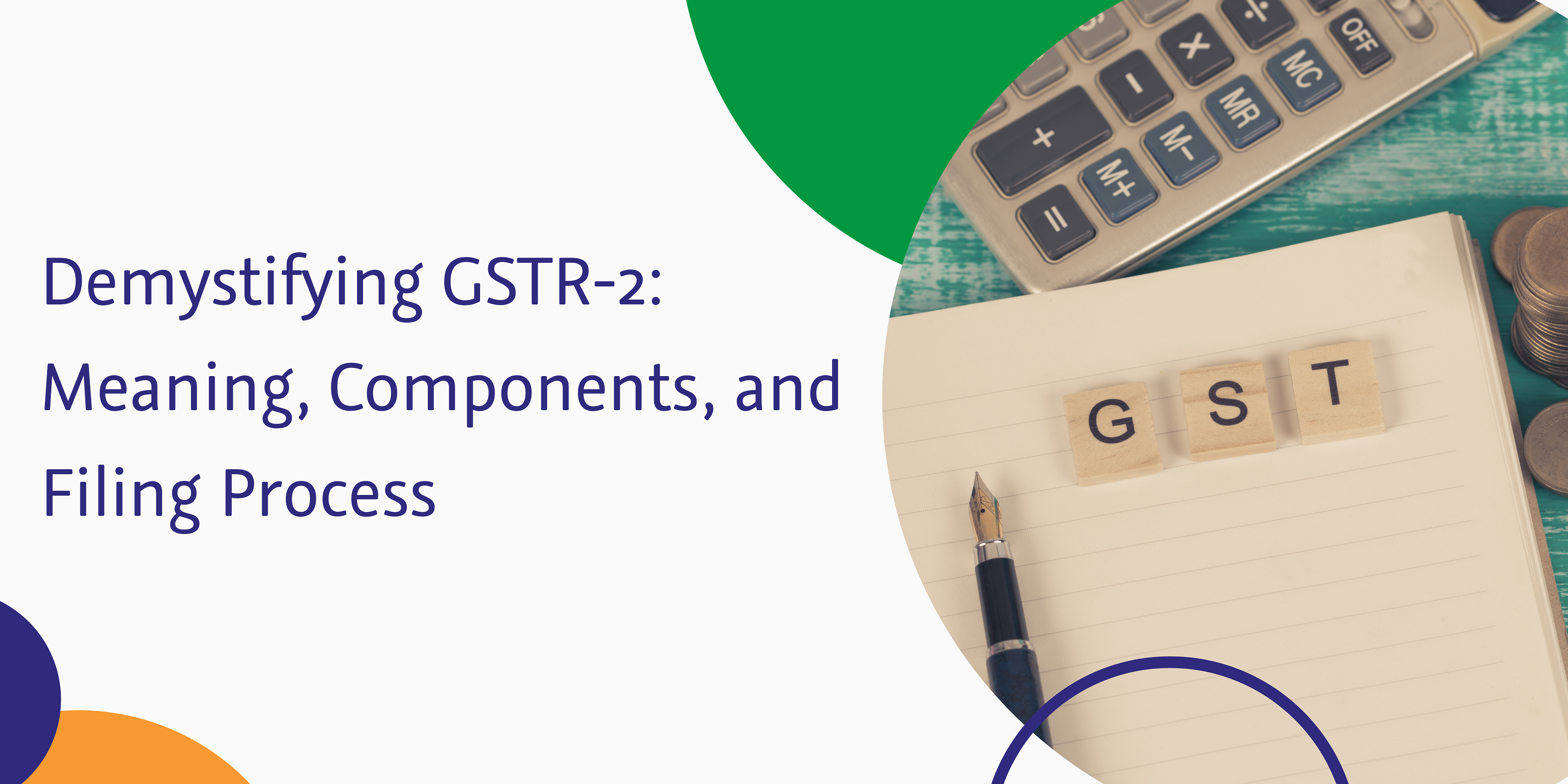 demystifying gstr-2 meaning components and filing process