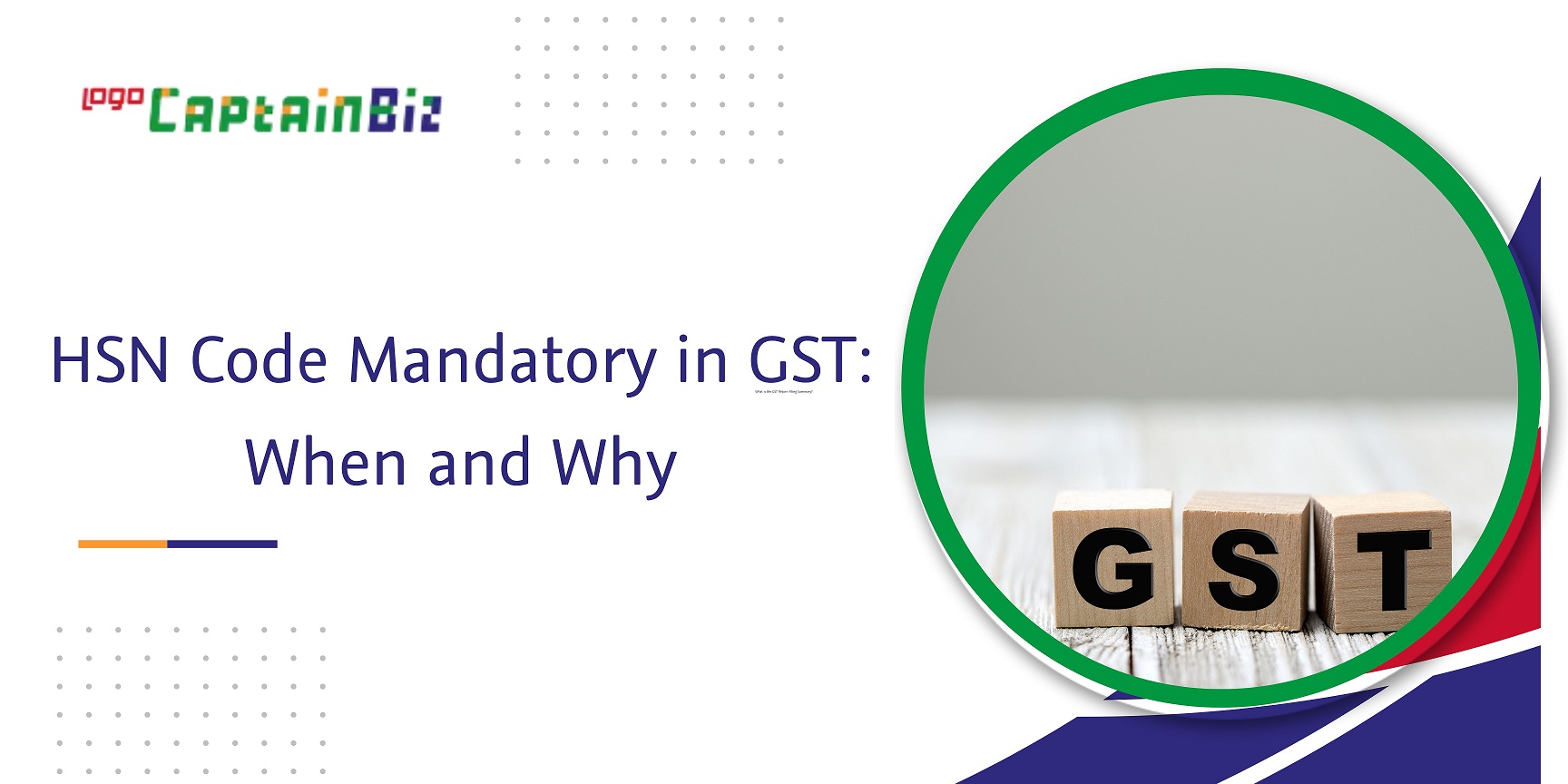 CaptainBiz: HSN Code Mandatory in GST When and Why