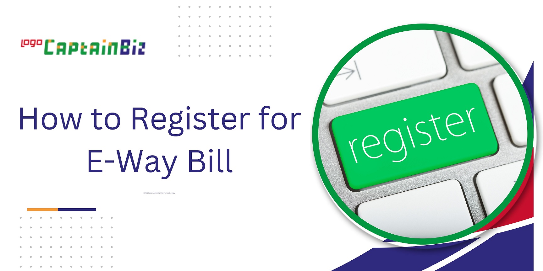 CaptainBiz: How to Register for e-Way Bill