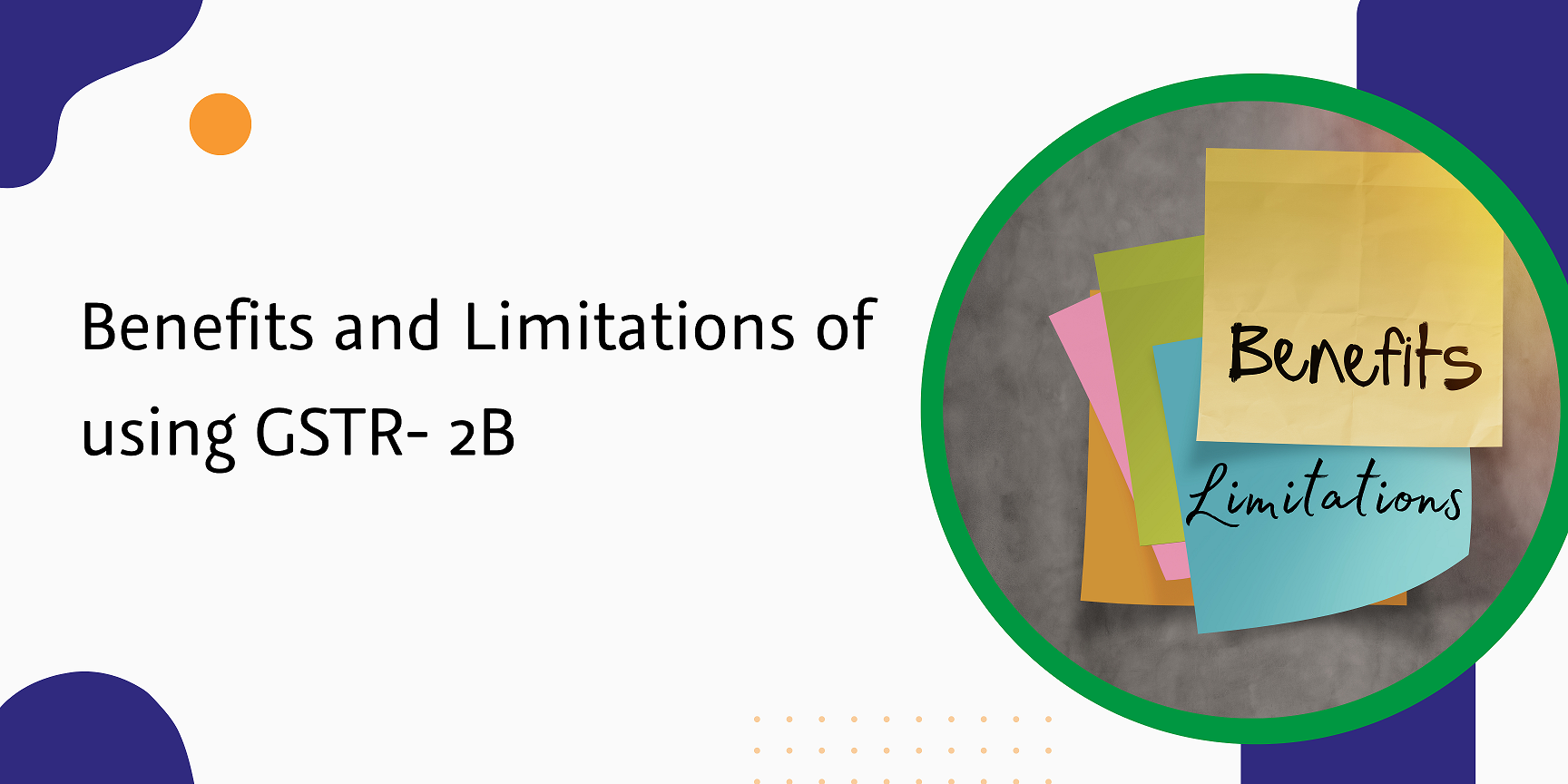 You are currently viewing Benefits and Limitations of using GSTR- 2B
