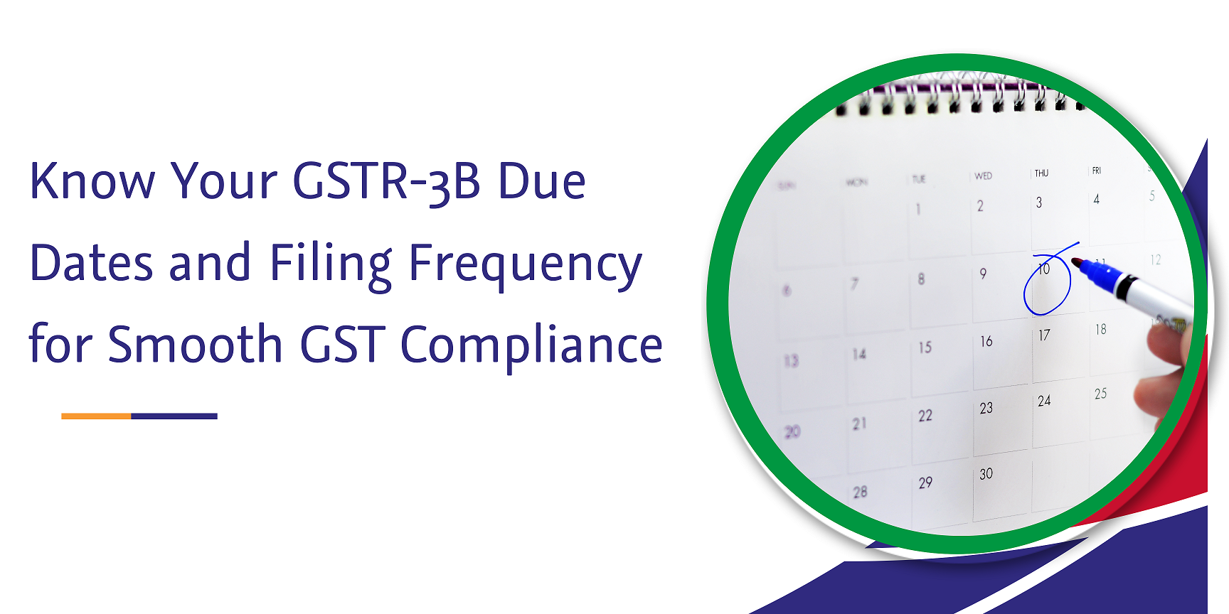 know your gstr-3b due dates and filing frequency for smooth gst compliance