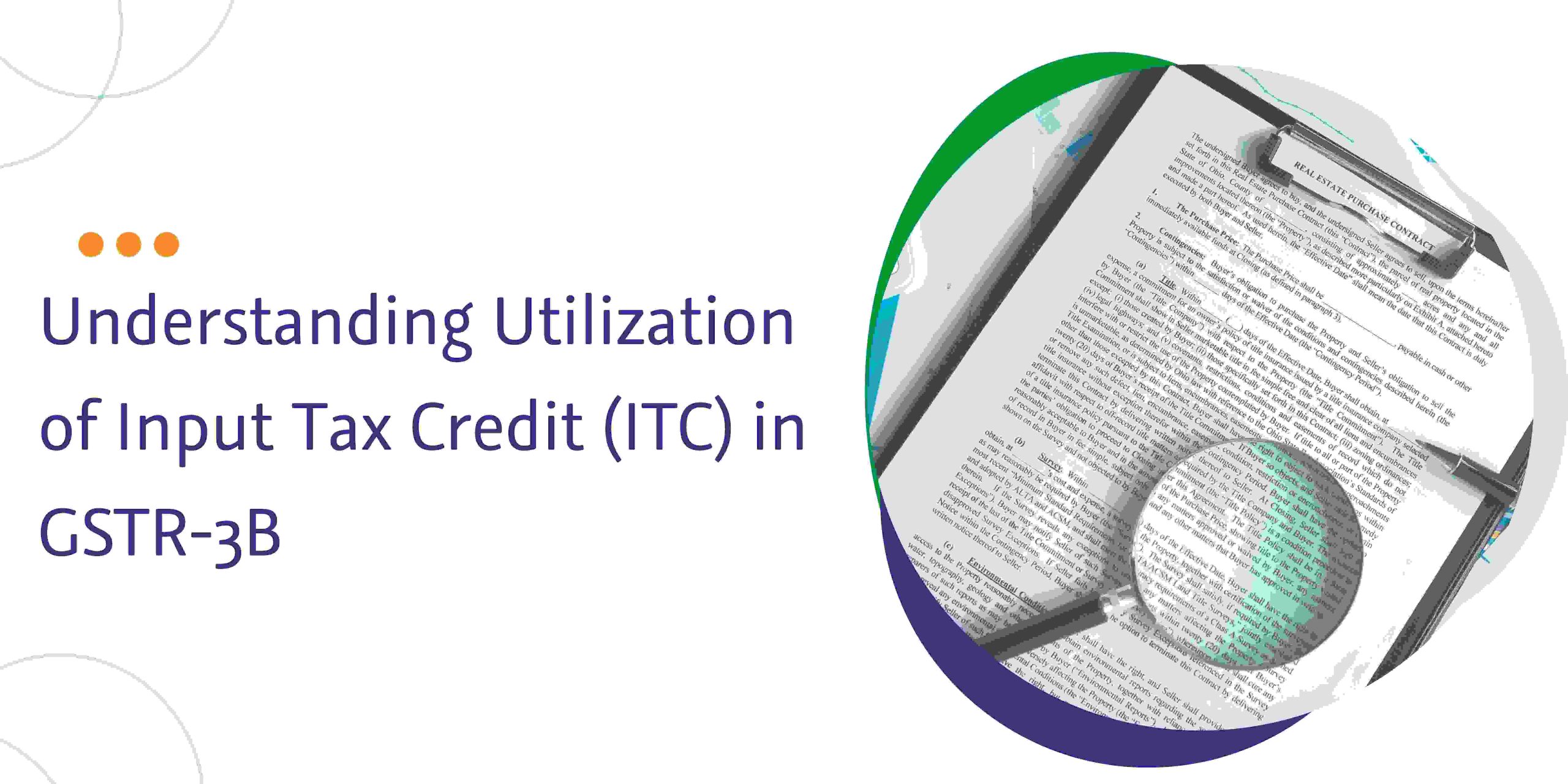 You are currently viewing Understanding Utilization of Input Tax Credit (ITC) in GSTR-3B
