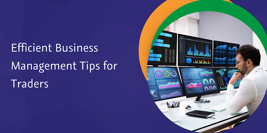 efficient business management tips for traders