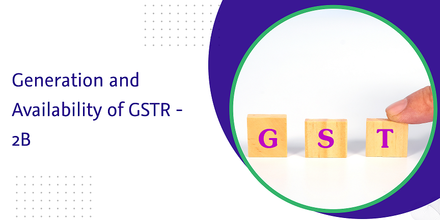 generation and availability of gstr 2b