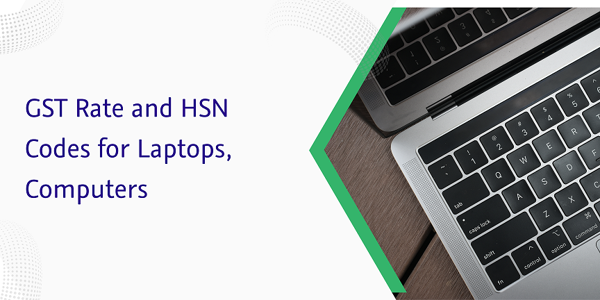 gst rate and hsn codes for laptops computers