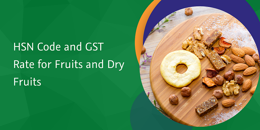 hsn code and gst rate for fruits and dry fruits