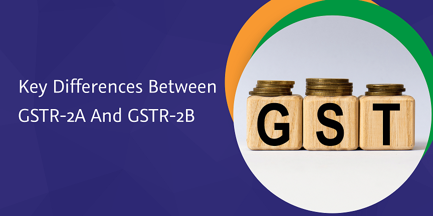 CaptainBiz: key differences between gstr-2a and gstr-2b
