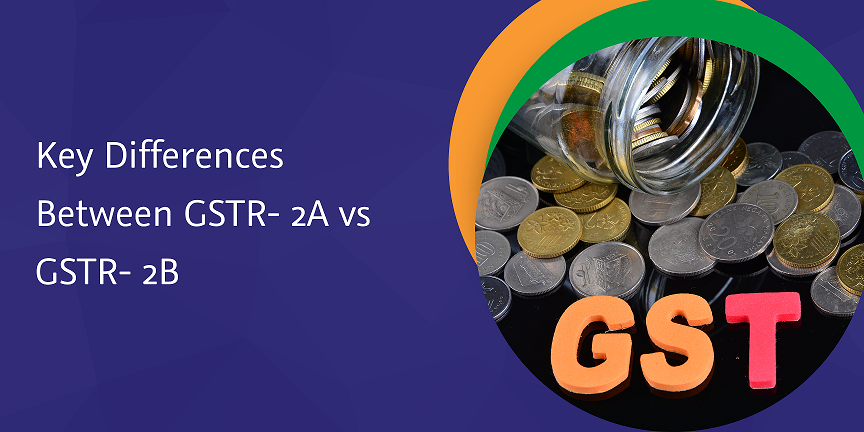 key differences between gstr 2a vs gstr 2b