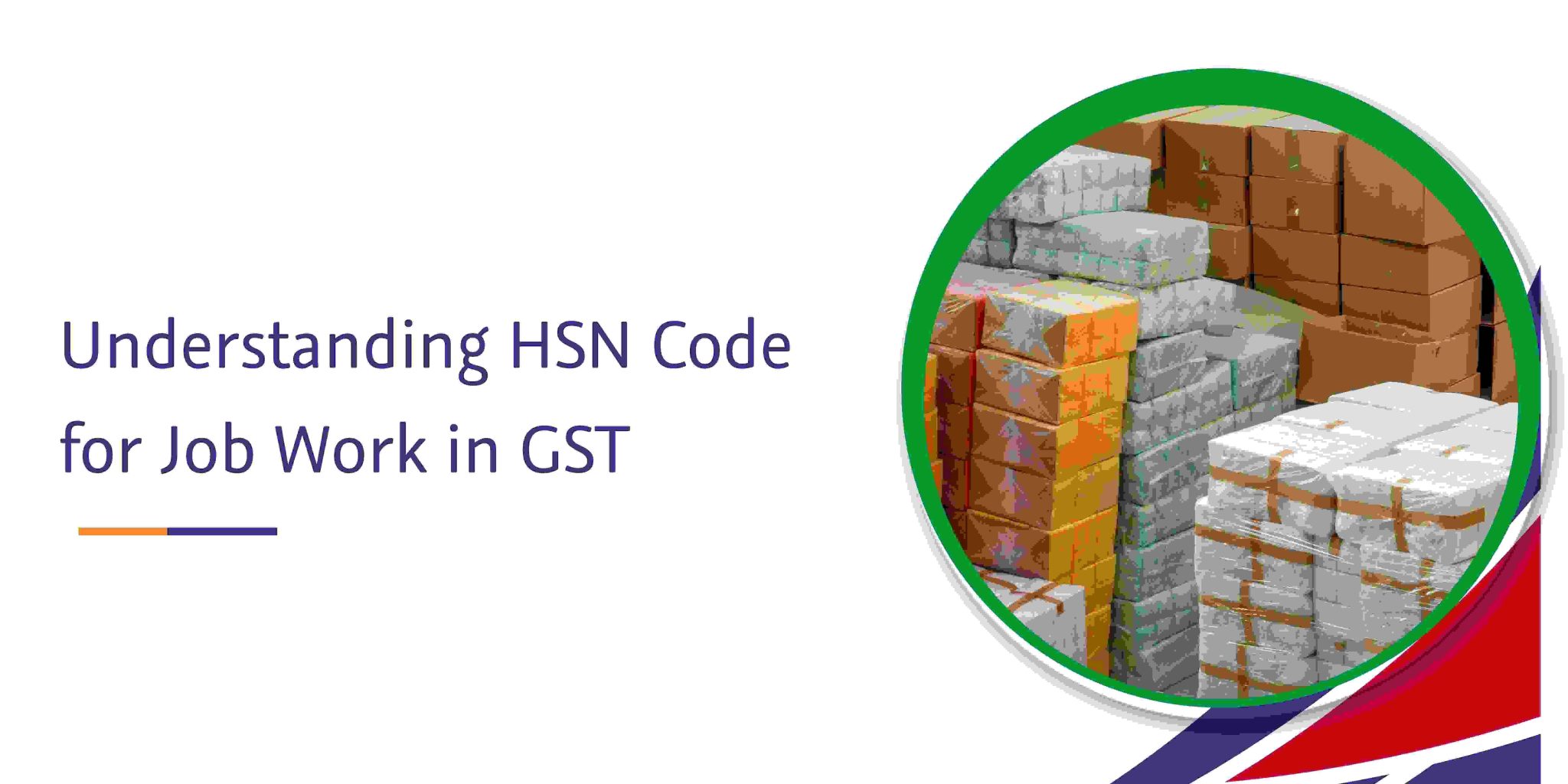 Job Work HSN Code GST Regulations and
