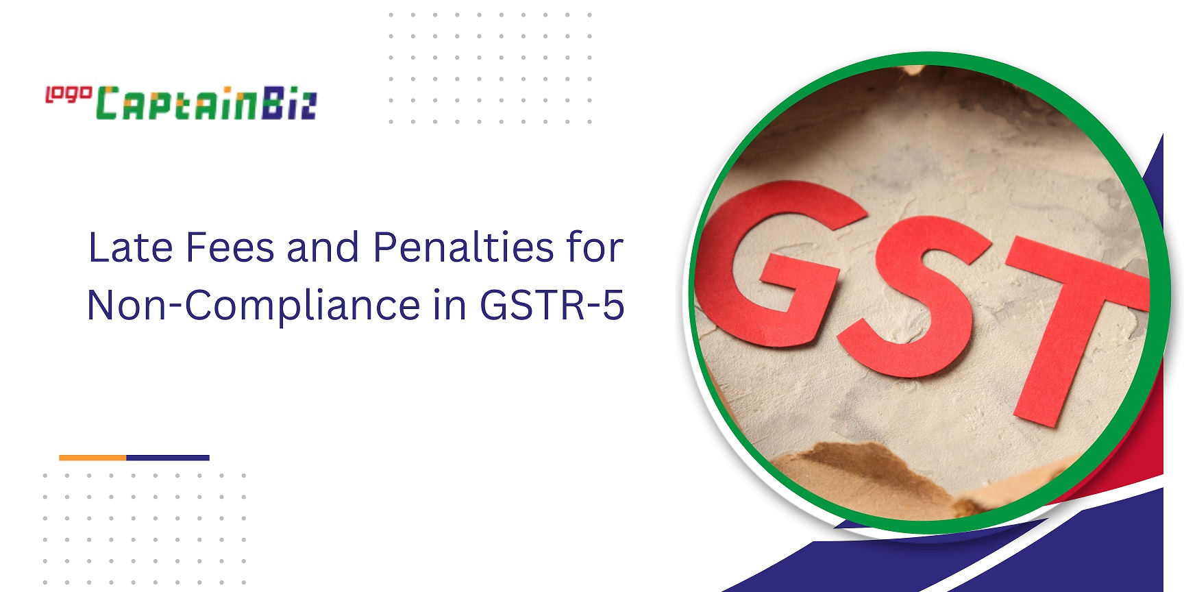 CaptainBiz: Late Fees and Penalties for Non-Compliance in GSTR-5