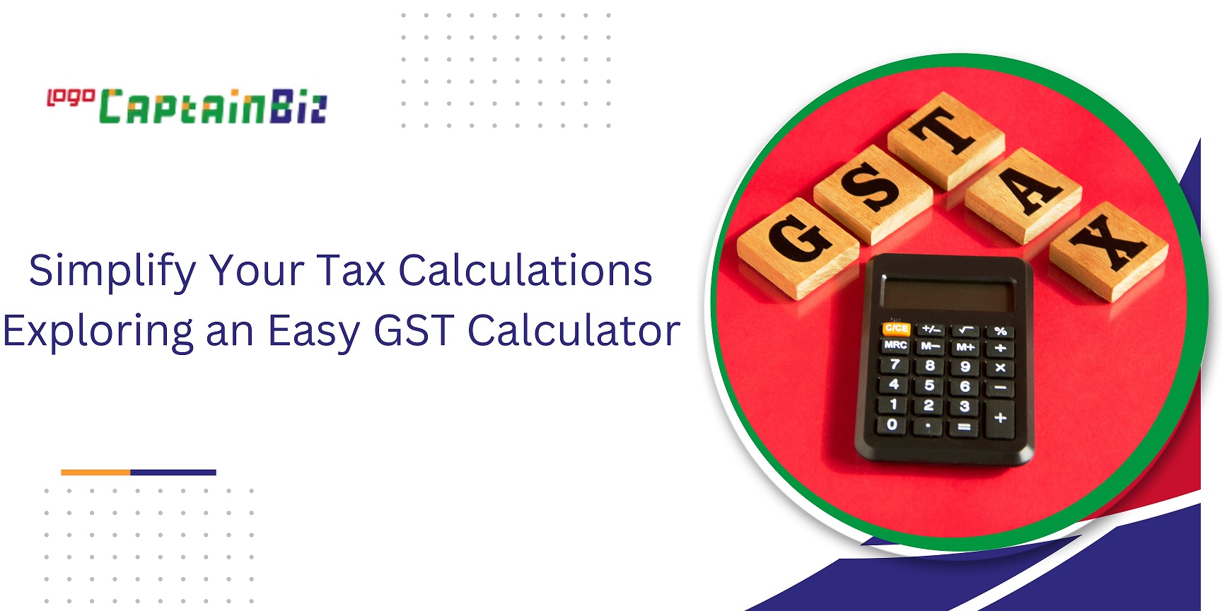 captainbiz simplify your tax calculations exploring an easy gst calculator