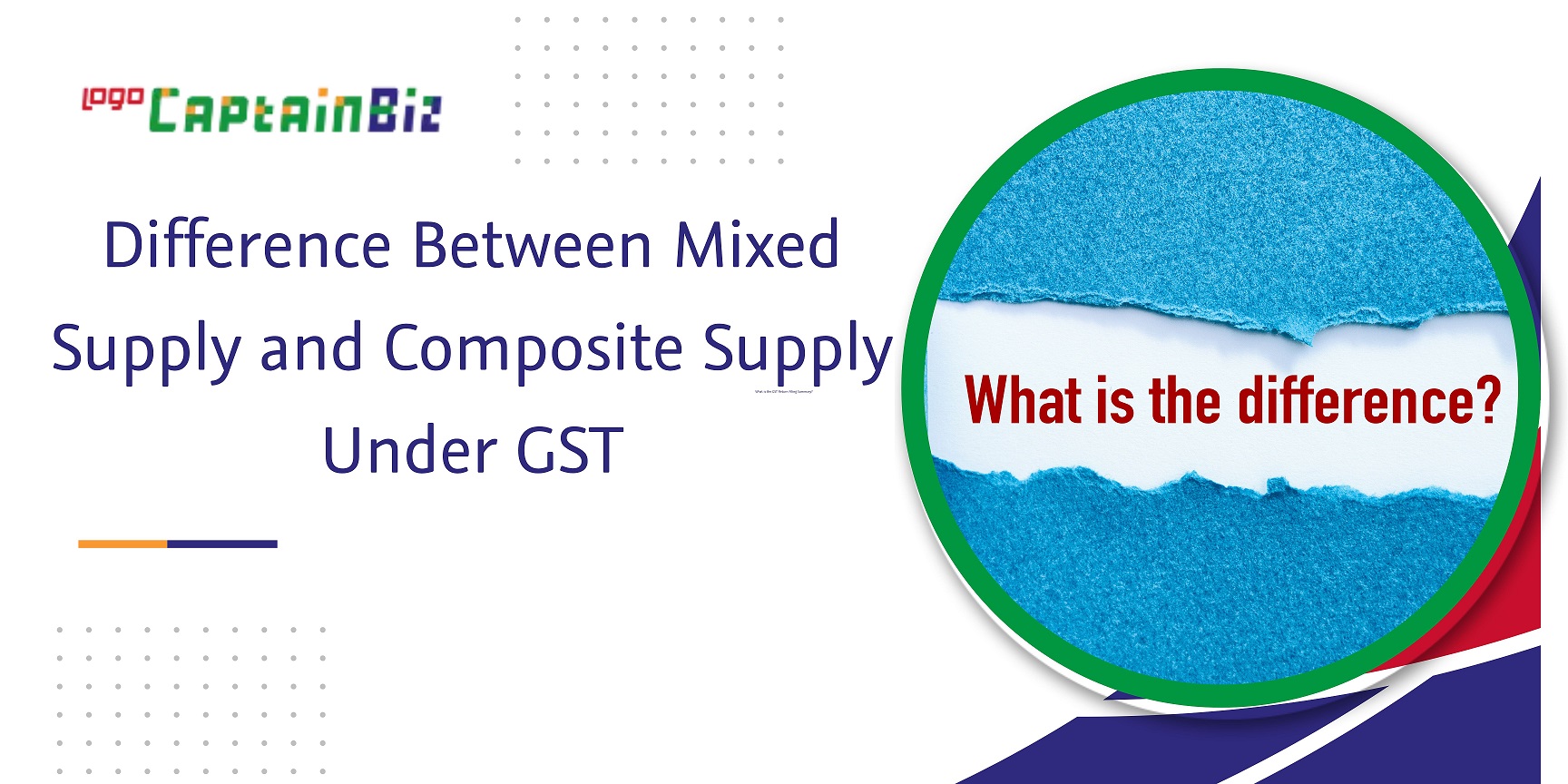 CaptainBiz: difference between mixed supply and composite supply under gst