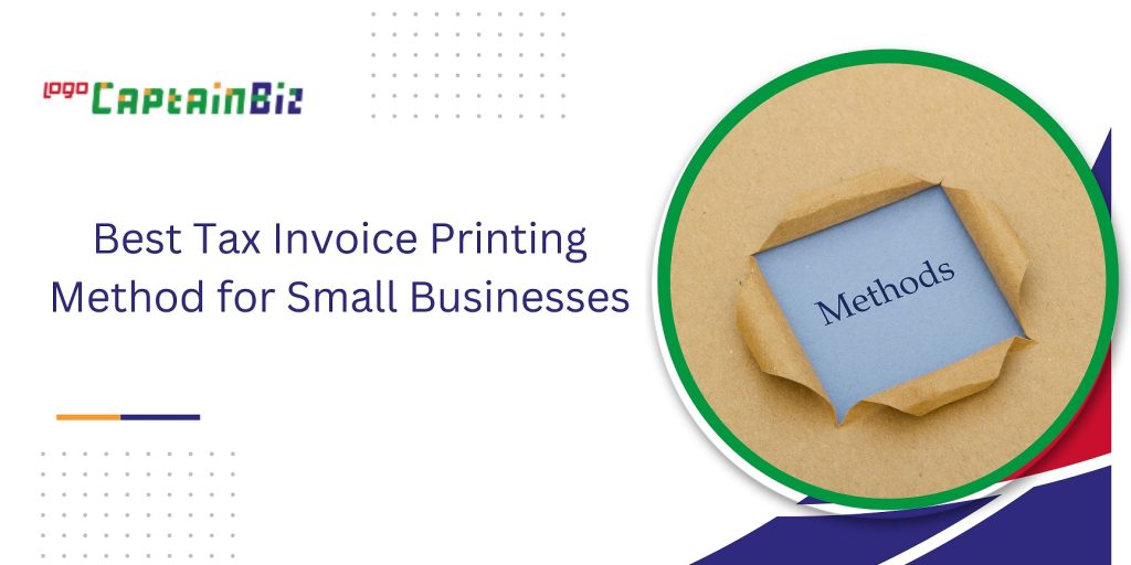 captainbiz best tax invoice printing method for small businesses