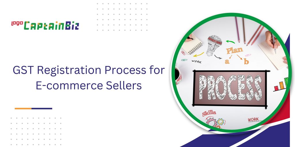 captainbiz gst registration process for e commerce sellers