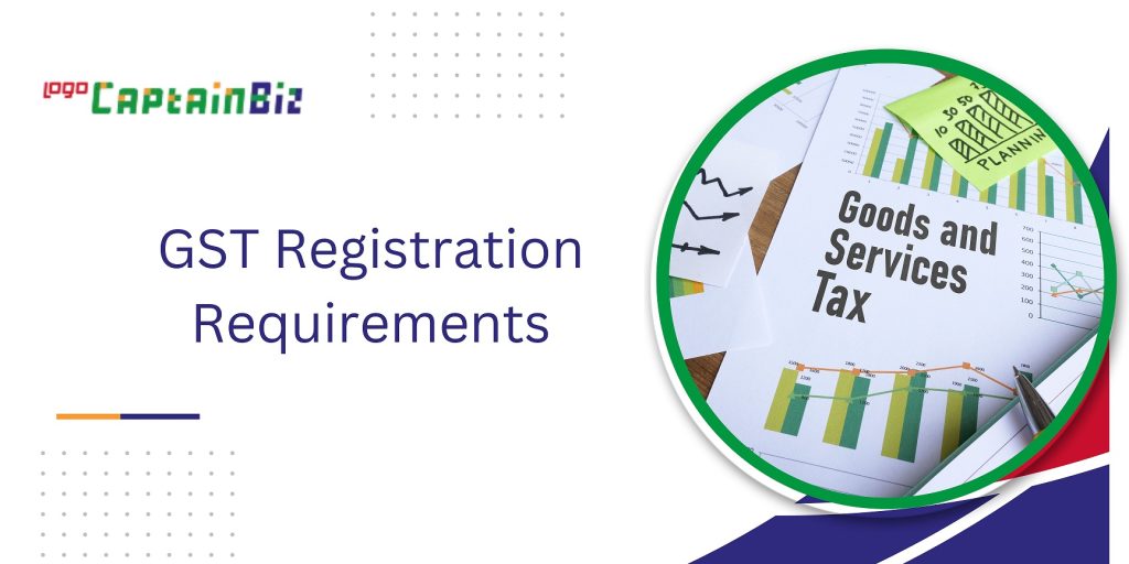 captainbiz gst registration requirements