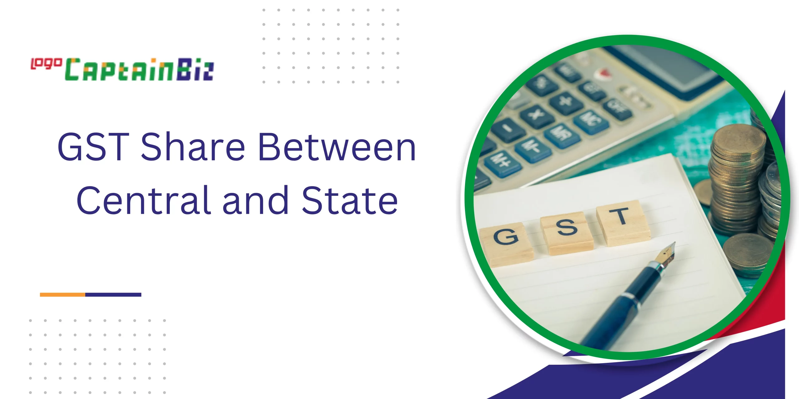 CaptainBiz: GST Share Between Central and State  
