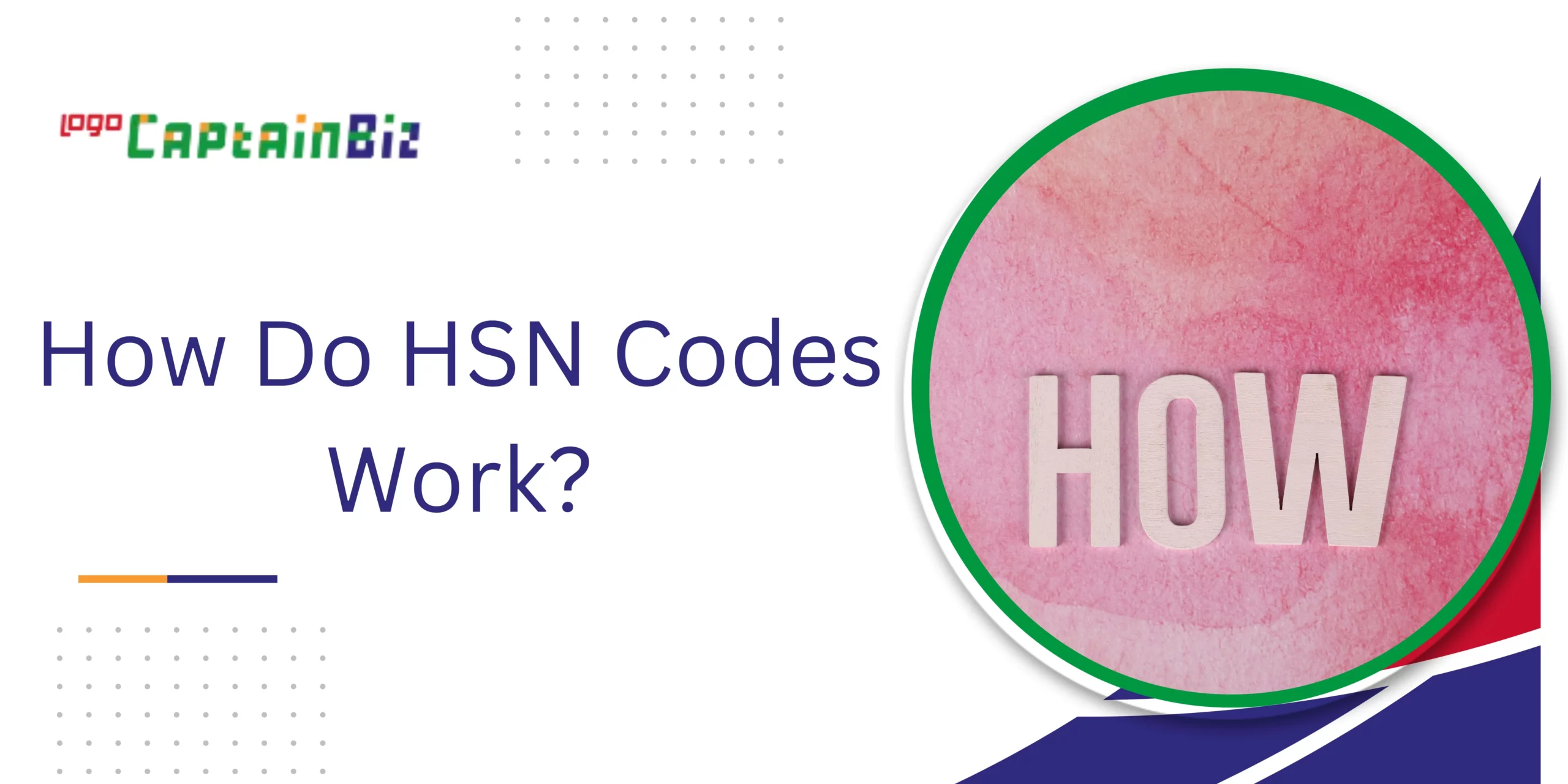 Read more about the article How Do HSN Codes Work?