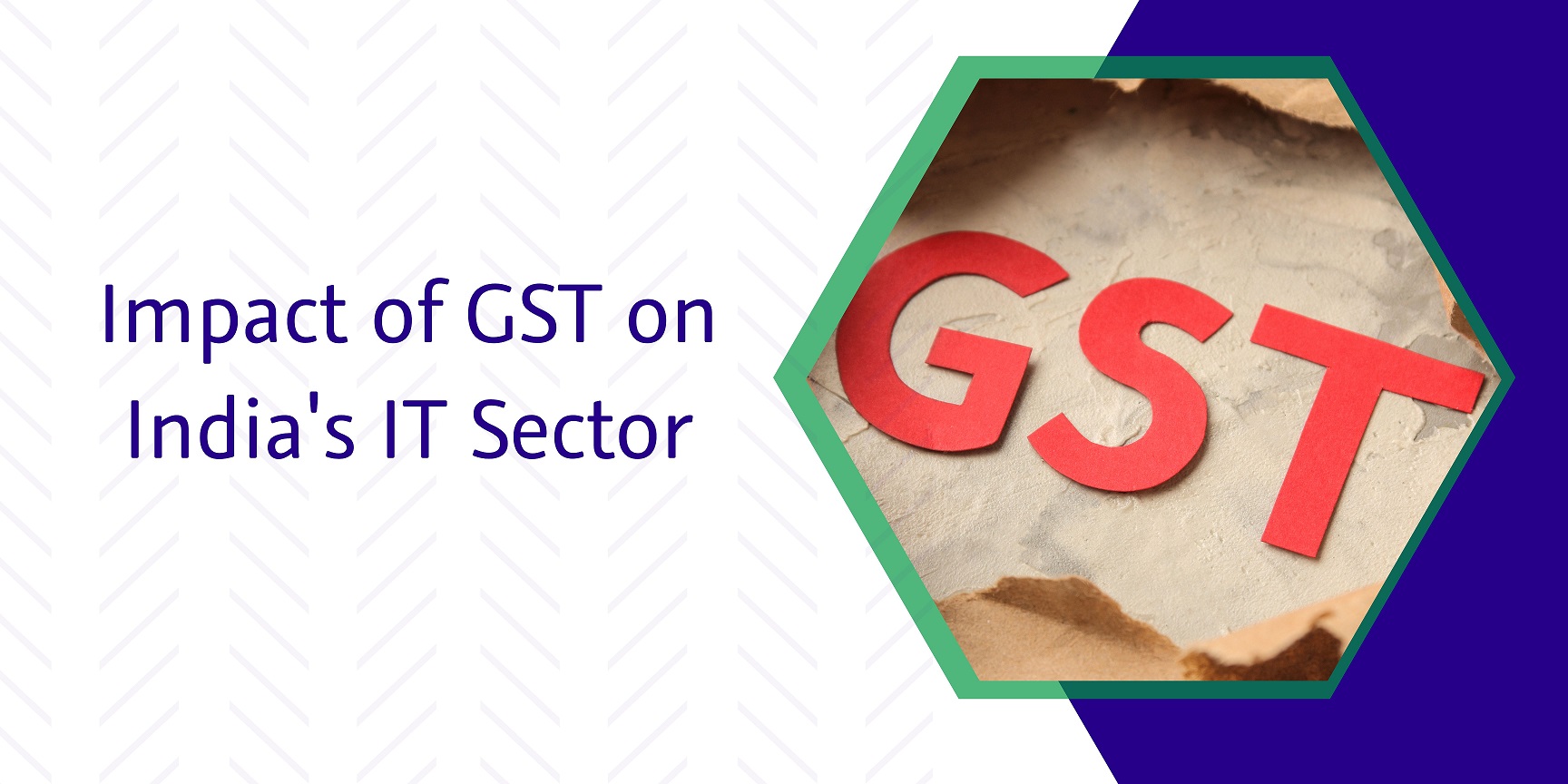 Read more about the article Impact of GST on India’s IT Sector