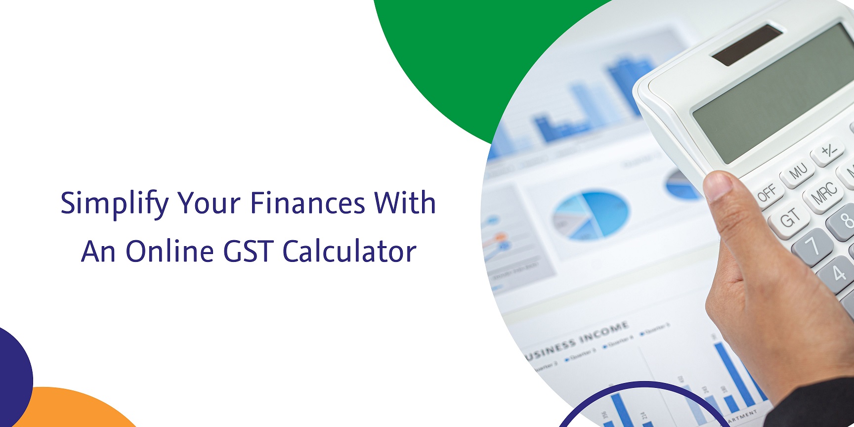 CaptainBiz: Simplify Your Finances With An Online GST Calculator