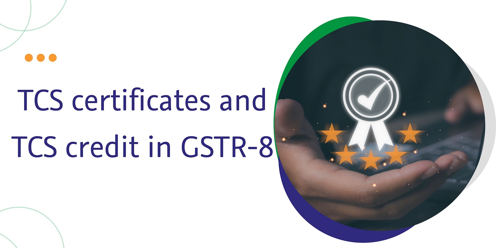CaptainBiz:TCS certificates and TCS credit in GSTR-8