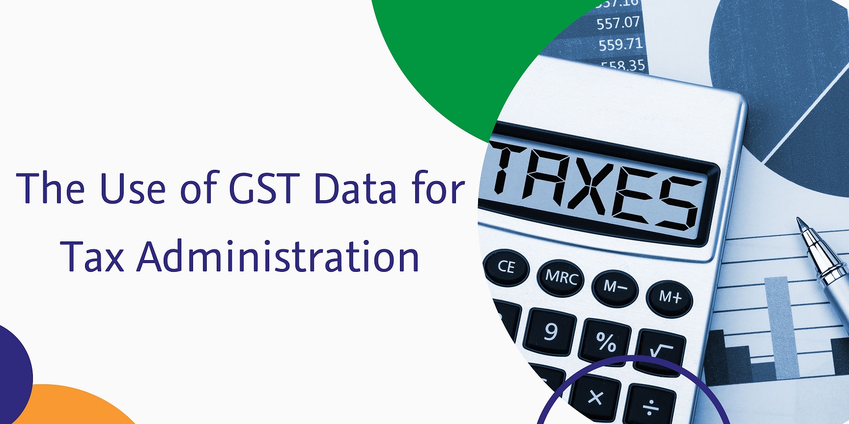 Read more about the article The Use of GST Data for Tax Administration