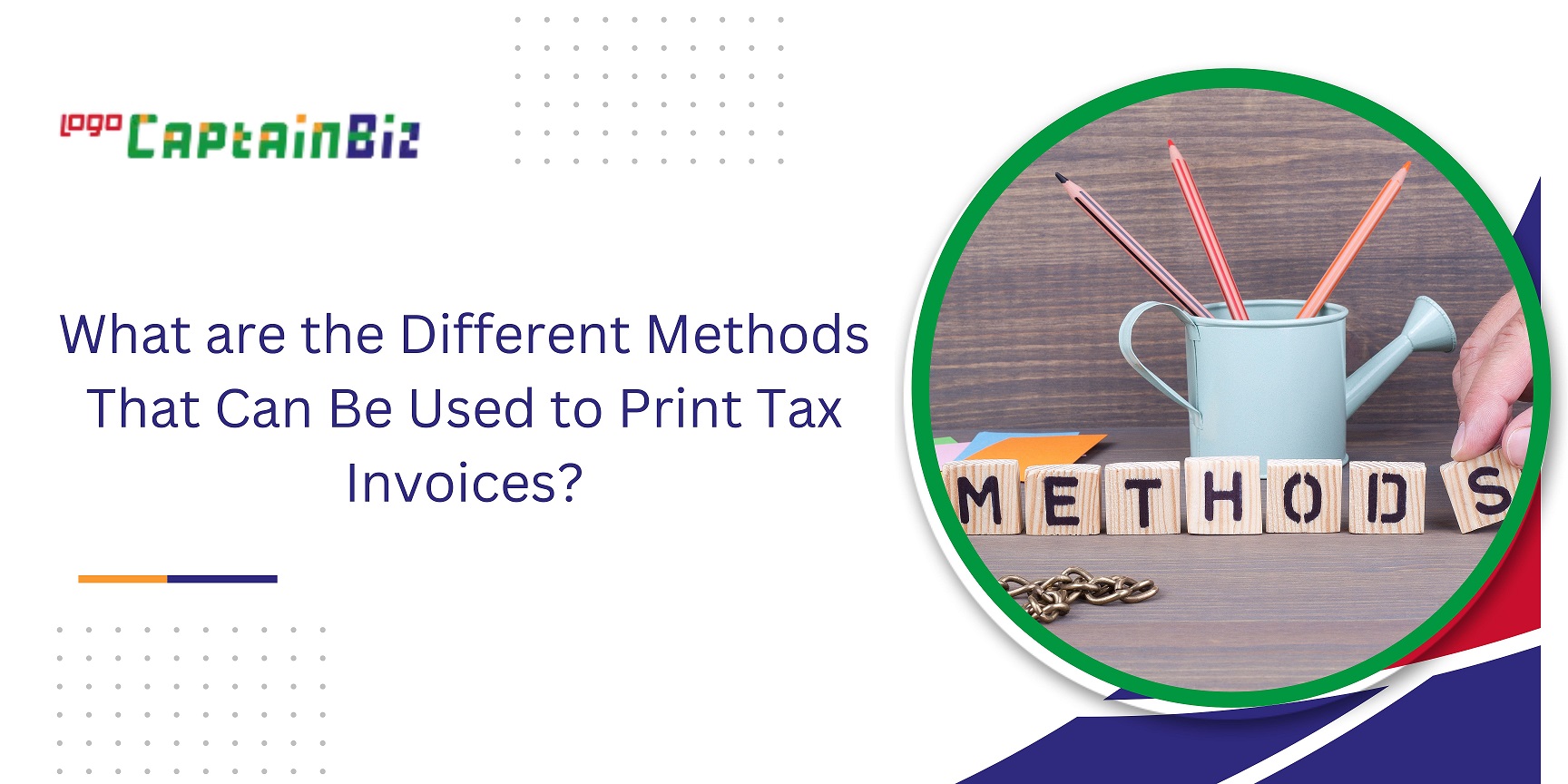 captainbiz what are the different methods that can be used to print tax invoices
