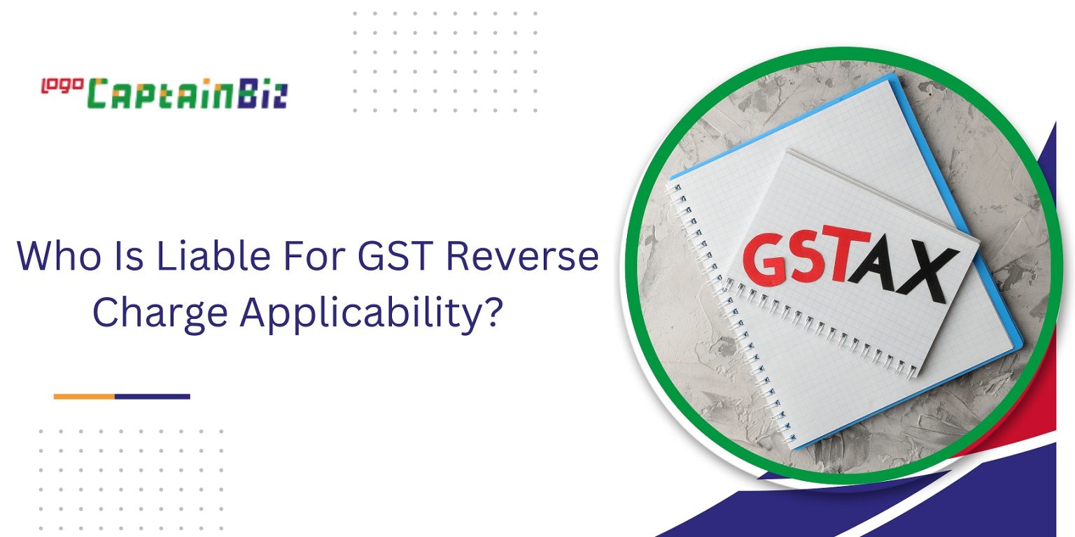 Reverse Charge Mechanism in GST A StepbyStep Guide
