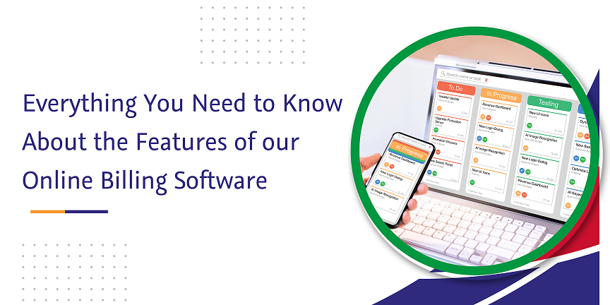 everything you need to know about the features of our online billing software