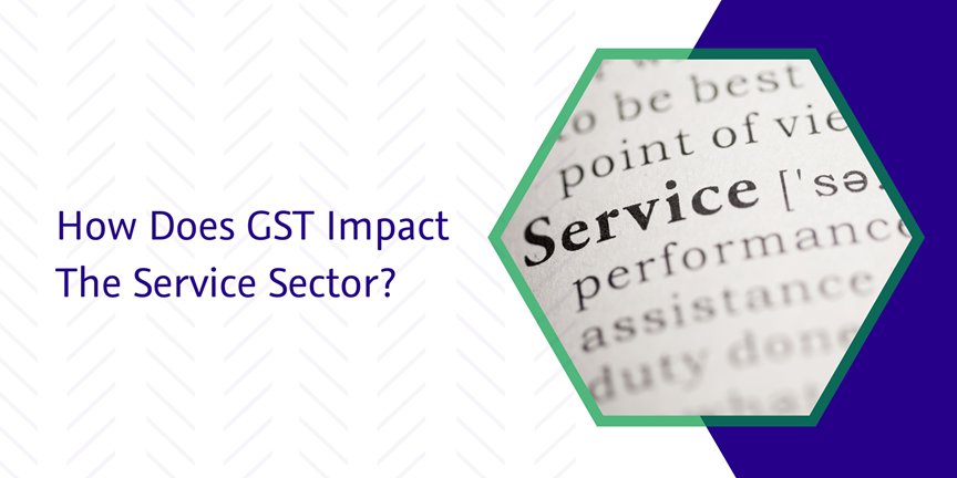 CaptainBiz: How Does GST Impact The Service Sector?