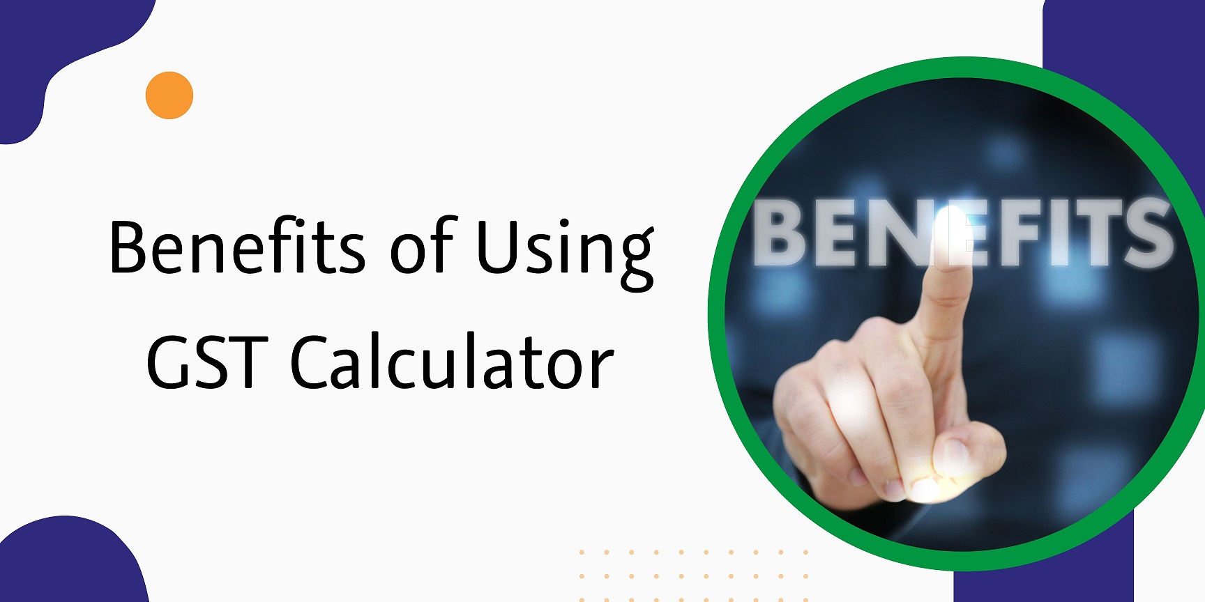 GST Inclusive Calculator - Types, Benefits, Formula and More