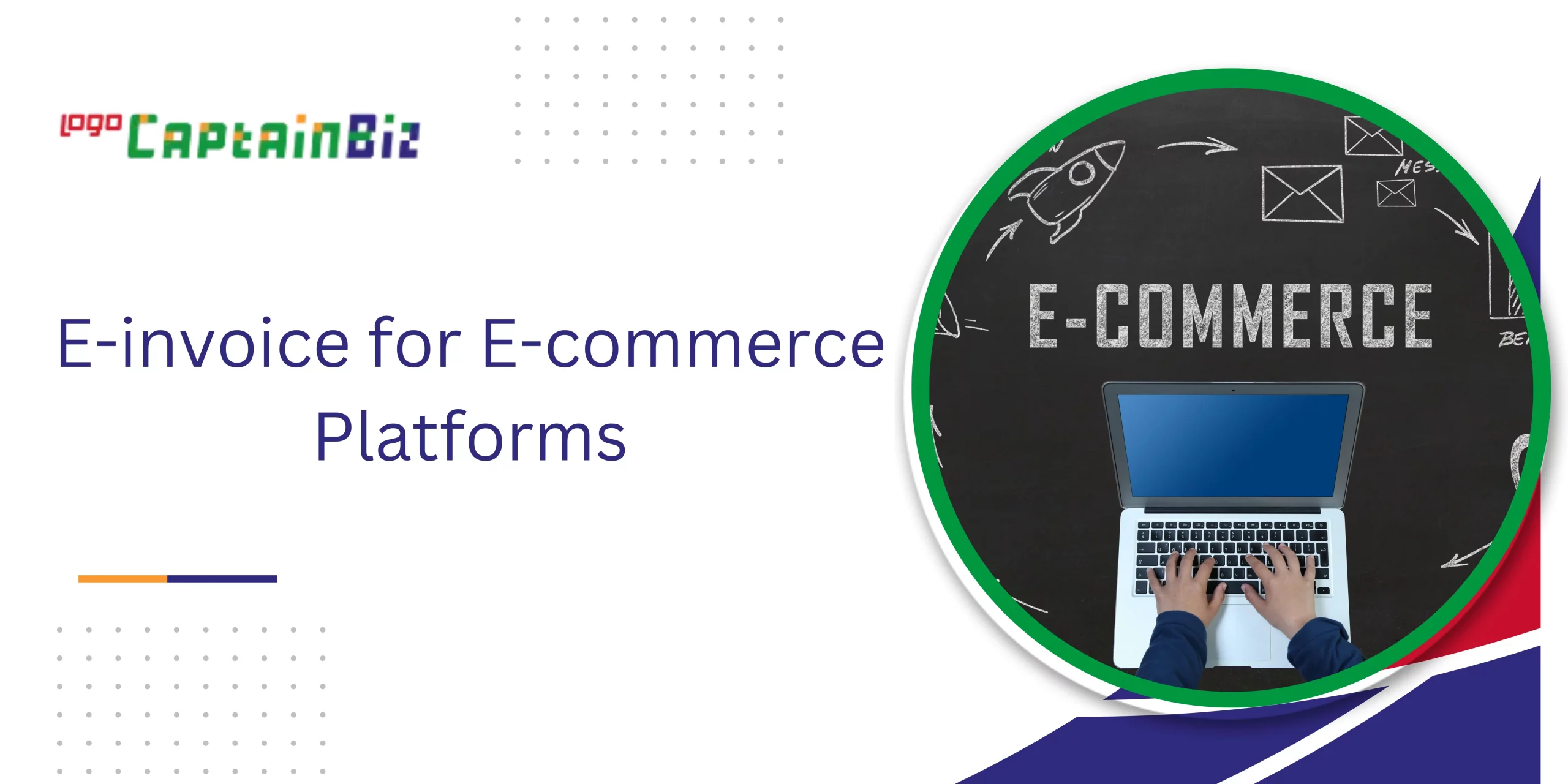 CaptainBiz: E-invoice for E-commerce Platforms