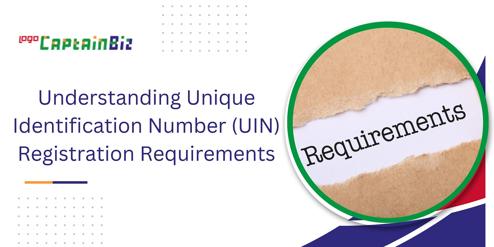 CaptainBiz: Understanding Unique Identification Number UIN Registration Requirements