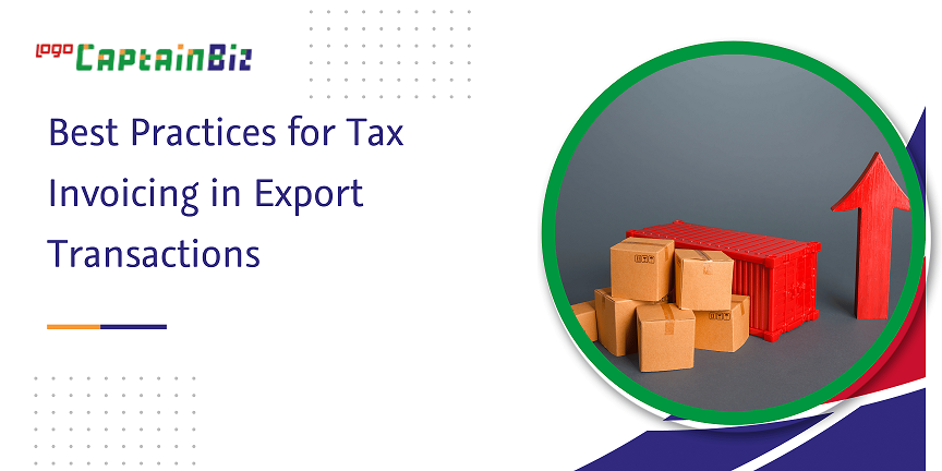 best practices for tax invoicing in export transactions