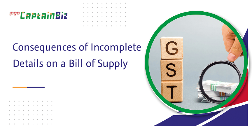 consequences of incomplete details on a bill of supply