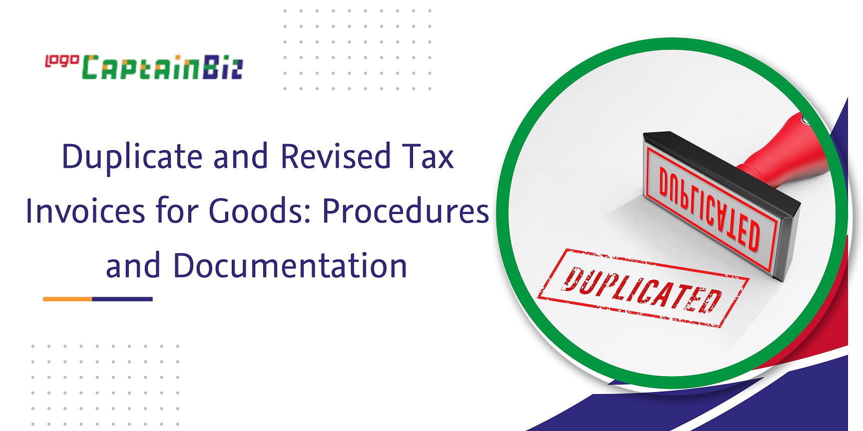 CapatainBiz: duplicate and revised tax invoices for goods procedures and documentation