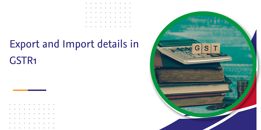 CaptainBiz: export and import details in gstr1