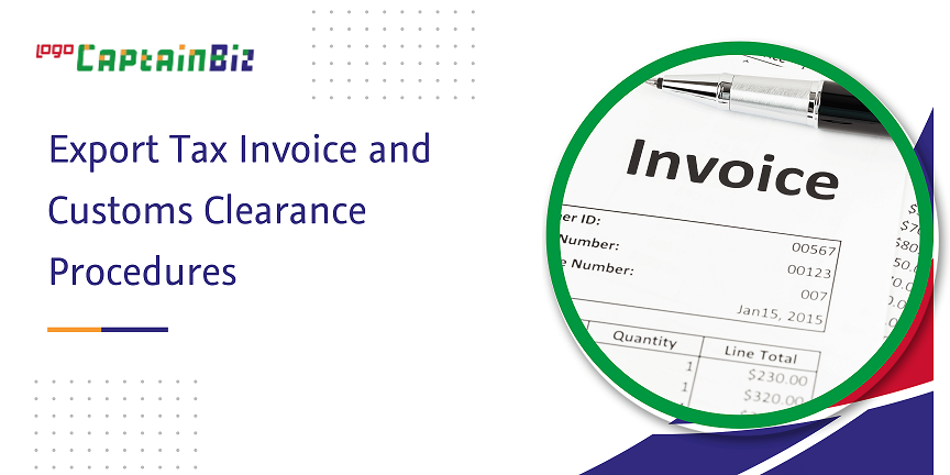 export tax invoice and customs clearance procedures
