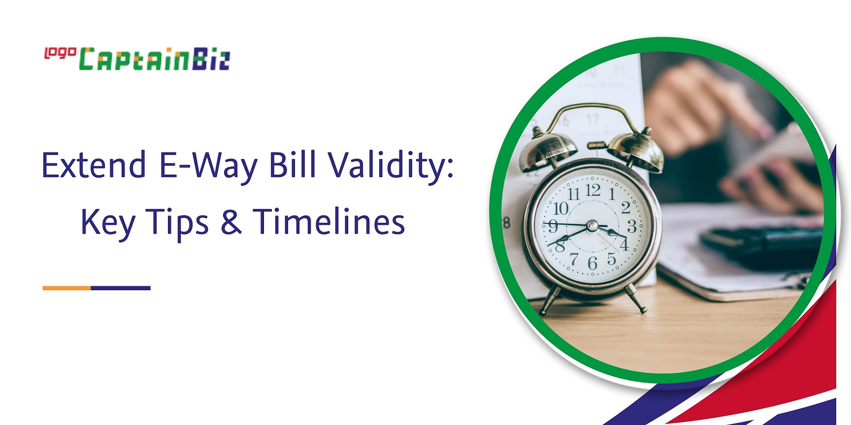 extend e-way bill validity key tips & timelines