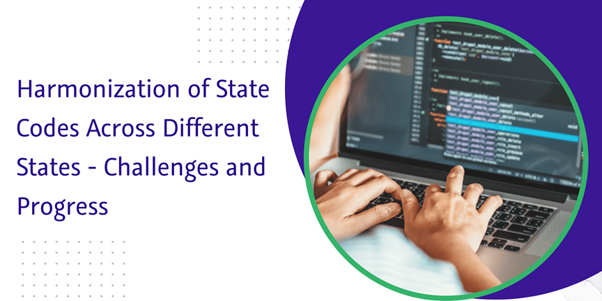 captainbiz harmonization of state codes across different states challenges and progress