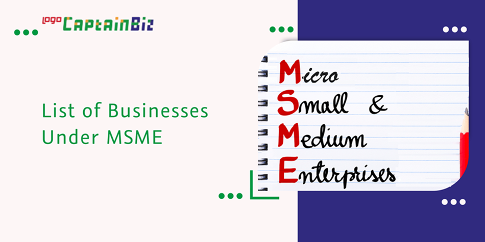 CaptainBiz: List of Businesses Under MSME