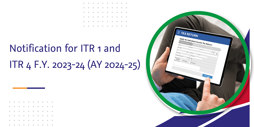 CaptainBiz: Notification for ITR 1 and ITR 4 F.Y. 2023-24 (A.Y. 2024-25)