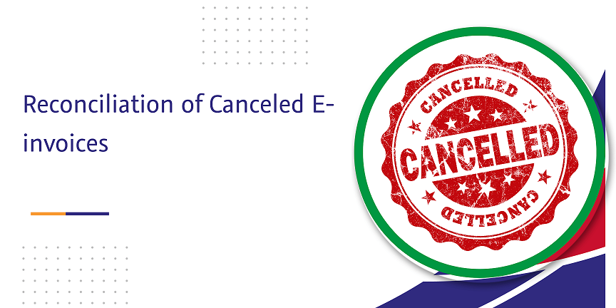 Read more about the article Reconciliation of Canceled E-invoices