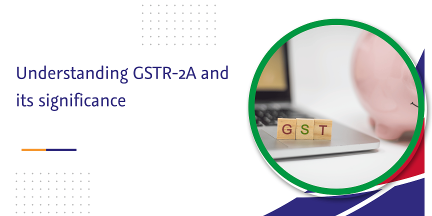 understanding gstr-2a and its significance