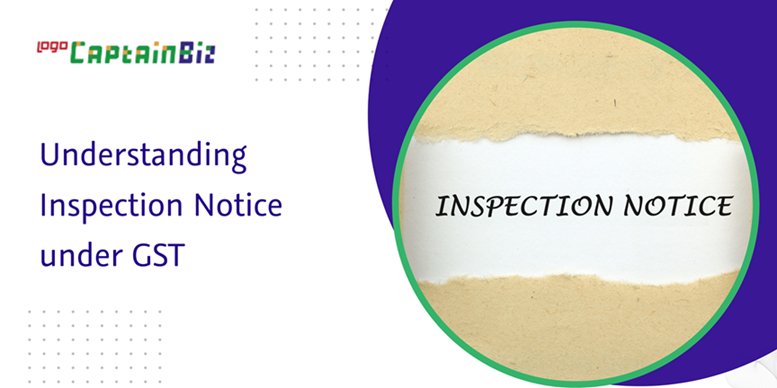 Read more about the article Understanding Inspection Notice under GST