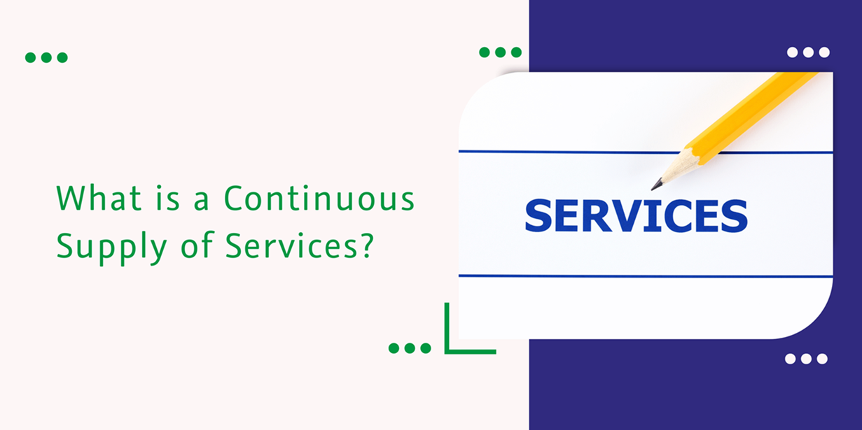 CaptainBiz: What is a Continuous Supply of Services?