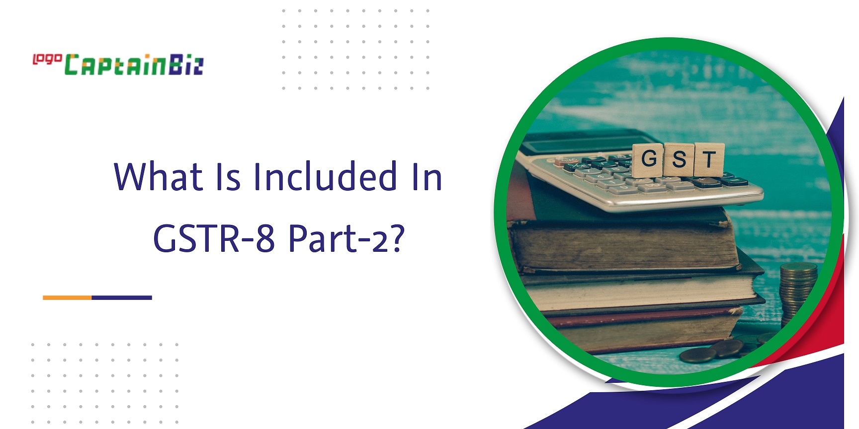 Read more about the article What Is Included In GSTR-8 Part-2?