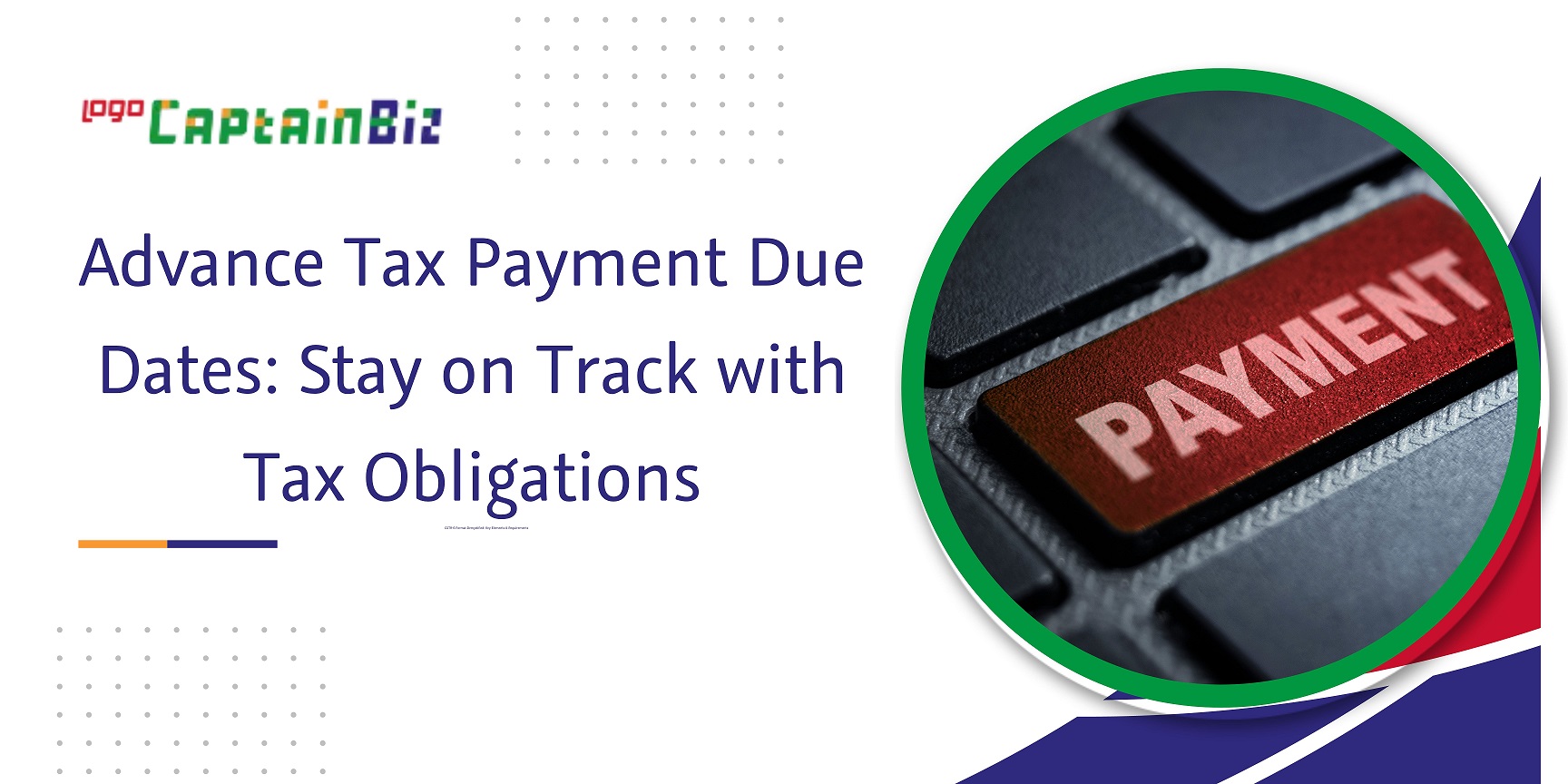 CaptainBiz: advance tax payment due dates stay on track with tax obligations
