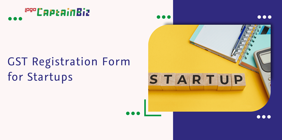 CaptainBiz: GST Registration Form for Startups