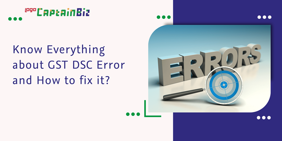 Read more about the article Know Everything about GST DSC Error and How to fix it?
